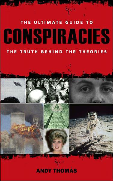 CONSPIRACIES: THE FACTS * THE THEORIES * THE EVIDENCE Read & Download ...