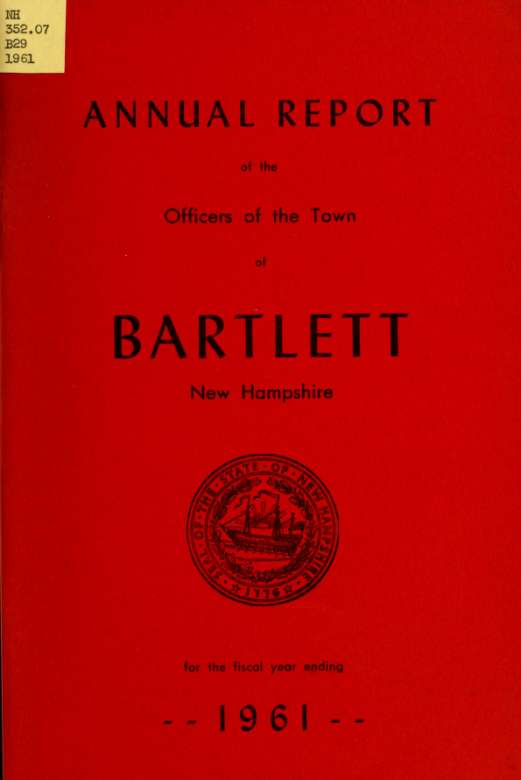 ANNUAL REPORT TOWN OF BARTLETT, NEW HAMPSHIRE 1961 Read & Download for ...